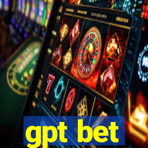 gpt bet